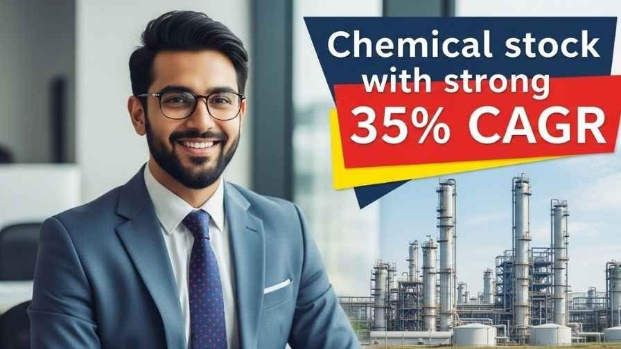 Chemical Stock Massive 35 Percente CAGR
