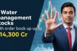 5 Water Management Stock With High Order Book