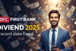 IDFC First Bank Dividend 2025 Note Record Date