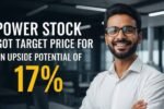 Power Stock Got 17 Percente Up Target Price